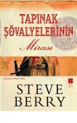 Tapınak Şövalyelerinin Mirası | Steve Berry | Bilge Kültür Sanat