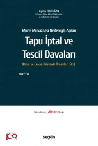 Tapu İptal ve Tescil Davaları | Aydın Tekdoğan | Seçkin Yayıncılık