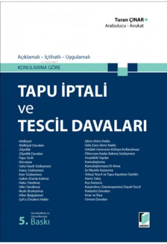 Tapu İptali ve Tescil Davaları | Turan Çınar | Adalet Yayınevi