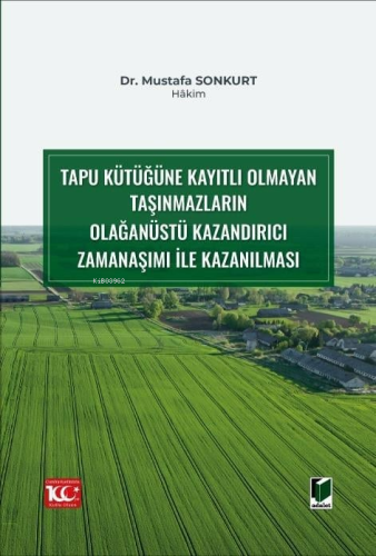 Tapu Kütüğüne Kayıtlı Olmayan Taşınmazların Olağanüstü Kazandırıcı Zam