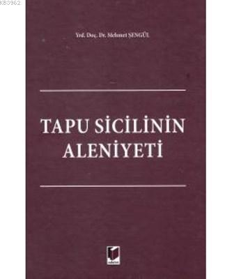 Tapu Sicilinin Aleniyeti | Mehmet Şengül | Adalet Yayınevi