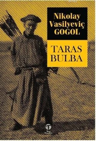 Taras Bulba | Nikolay Vasilyeviç Gogol | Tema Yayınları