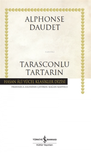 Tarasconlu Tartarin - Ciltli | Alphonse Daudet | Türkiye İş Bankası Kü