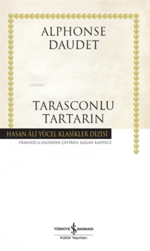 Tarasconlu Tartarin | Alphonse Daudet | Türkiye İş Bankası Kültür Yayı