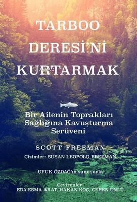 Tarboo Deresi'ni Kurtarmak | Scott Freeman | Ürün Yayınları