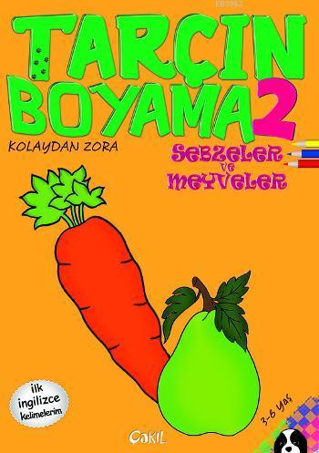 Tarçın Boyama 2 - Sebzeler ve Meyveler | | Çakıl Yayınları