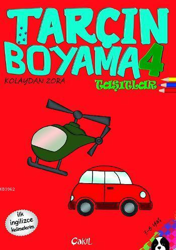 Tarçın Boyama 4 - Taşıtlar | | Çakıl Yayınları