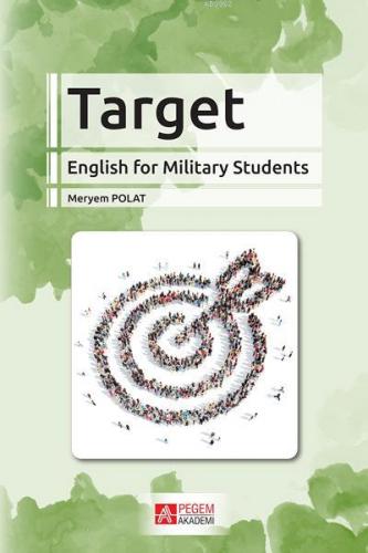 Target; English for Military Students | Meryem Polat | Pegem Akademi Y