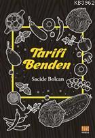 Tarifi Benden | Sacide Bolcan | Tunç Yayıncılık