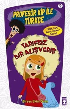 Tarifsiz Bir Alışveriş; Profesör Kip ile Türkçe - 2, +9 Yaş | Birsen E