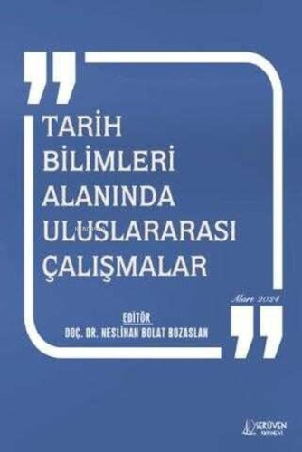 Tarih Bilimleri Alanında Uluslararası Çalışmalar Mart 2024 | Neslihan 