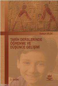 Tarih Derslerinde Öğrenme ve Düşünce Gelişimi | Dursun Dilek | Nobel Y