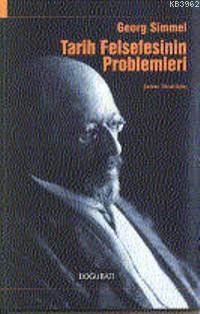 Tarih Felsefesinin Problemleri | Georg Simmel | Doğu Batı Yayınları