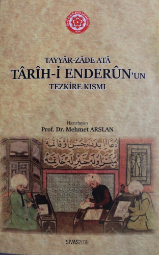 Tarih-i Enderun`un Tezkire Kısmı | Mehmet Arslan | Sivas Cumhuriyet Ün