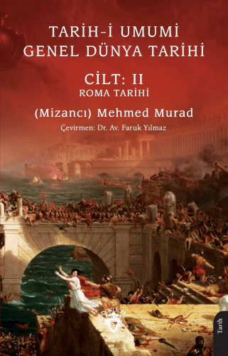 Tarih-i Umumi - Genel Dünya Tarihi Cilt: II Roma Tarihi | Mizancı Mehm