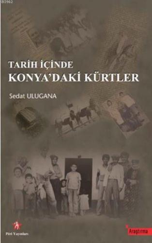 Tarih İçinde Konya'daki Kürtler | Sedat Ulugana | Peri Yayınları