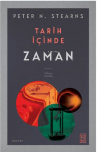 Tarih İçinde Zaman | Peter N. Stearns | Ketebe Yayınları