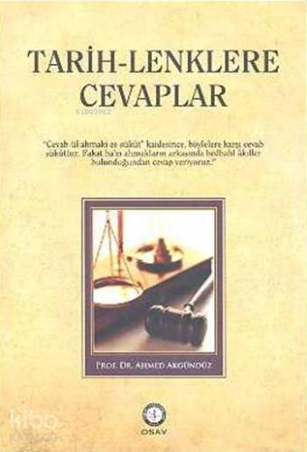 Tarih-Lenklere Cevaplar | Ahmed Akgündüz | Osmanlı Araştırmaları Vakfı