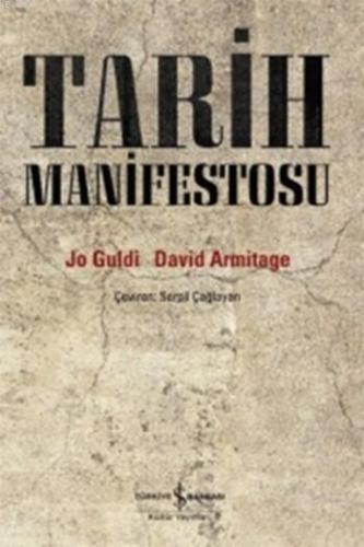 Tarih Manifestosu | David Armitage | Türkiye İş Bankası Kültür Yayınla