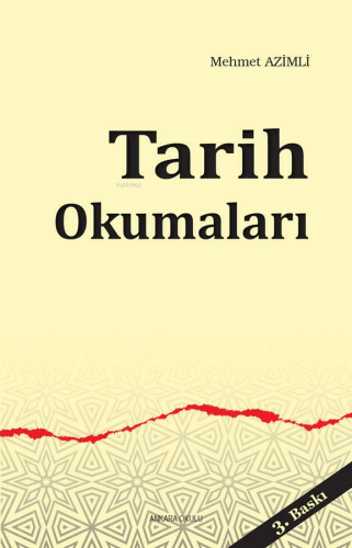 Tarih Okumaları | Mehmet Azimli | Ankara Okulu Yayınları