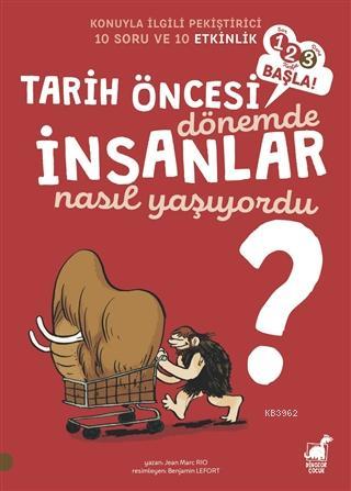 Tarih Öncesi Dönemde İnsanlar Nasıl Yaşıyordu? | Jean Marc Rio | Dinoz