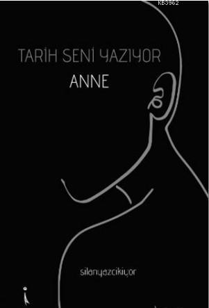 Tarih Seni Yazıyor Anne | Şilan Kızılkaya | İkinci Adam Yayınları