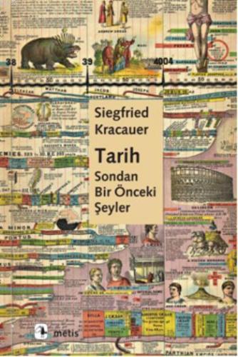 Tarih: Sondan Bir Önceki Şeyler | Siegfried Kracauer | Metis Yayıncılı