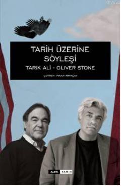 Tarih Üzerine Söyleşi | Tarık Ali | Alfa Basım Yayım Dağıtım