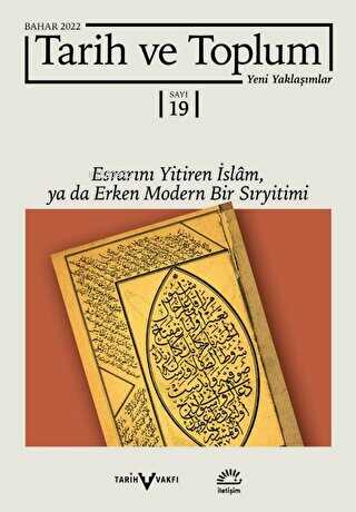 Tarih ve Toplum Yeni Yaklaşımlar Sayı: 19 - Bahar 2022 | Kolektif | İl