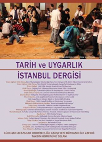 Tarih ve Uygarlık - İstanbul Dergisi Sayı: 3 Mayıs-Haziran 2013 | Kole