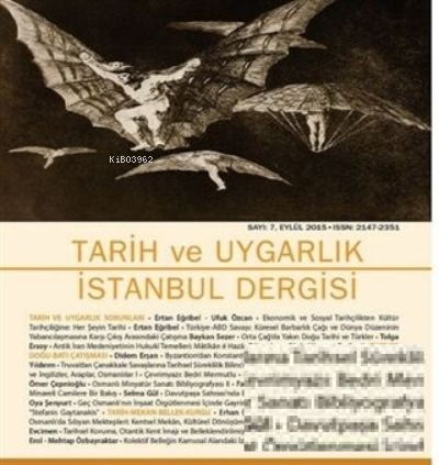 Tarih ve Uygarlık - İstanbul Dergisi Sayı: 7 | Kolektif | Doğu Kitabev