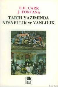 Tarih Yazımında Nesnellik ve Yanlılık | Edward Hallett Carr | İmge Kit