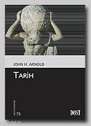 Tarih | John H. Arnold | Dost Kitabevi