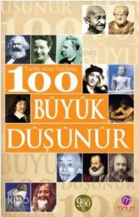 Tarihe Adını Yazdıran 100 Büyük Düşünür | Sabri Kılıç | Maya Kitap