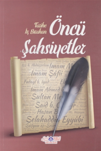 Tarihe İz Bırakan Öncü Şahsiyetler 2 | Cihan Malay | Nebevi Hayat Yayı