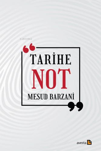 Tarihe Not | Mesud Barzani | Avesta Yayınları