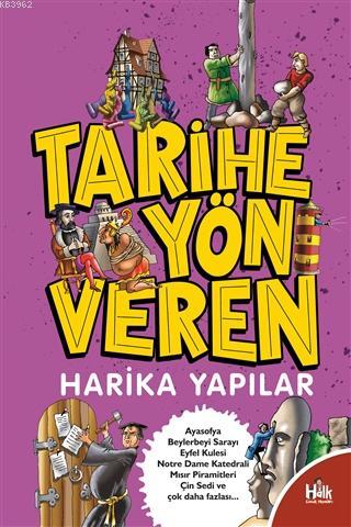 Tarihe Yön Veren Harika Yapılar | Serdar Kayıhan | Halk Kitabevi