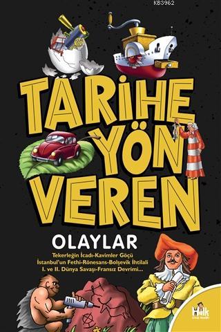 Tarihe Yön Veren Olaylar | Serdar Kayıhan | Halk Kitabevi