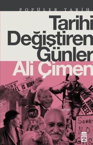 Tarihi Değiştiren Günler | Ali Çimen | Timaş Tarih