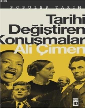 Tarihi Değiştiren Konuşmalar | Ali Çimen | Timaş Tarih