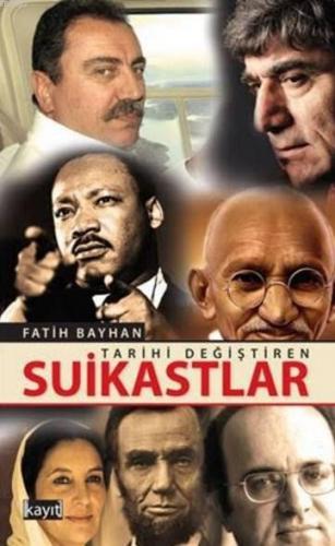 Tarihi Değiştiren Suikastlar | Fatih Bayhan | Kayıt Yayınları