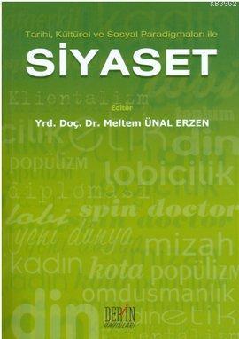 Tarihi, Kültürel ve Sosyal Paradigmaları ile| Siyaset | Meltem Ünal Er