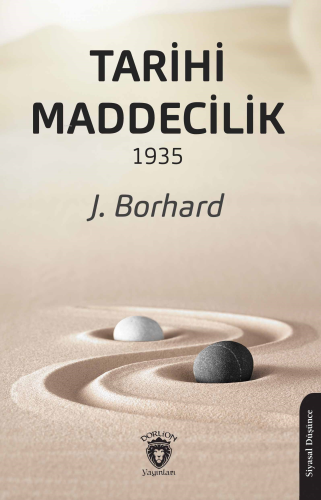 Tarihi Maddecilik 1935 | J. Borhard | Dorlion Yayınevi