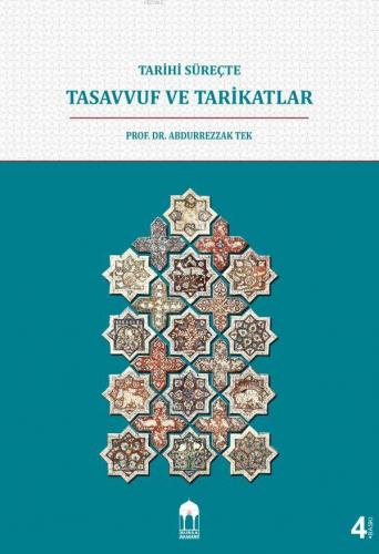 Tarihi Süreçte Tasavvuf Ve Tarikatlar | Abdurrezzak Tek | Bursa Akadem