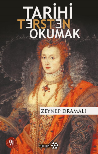 Tarihi Tersten Okumak | Zeynep Dramalı | Yeditepe Yayınevi