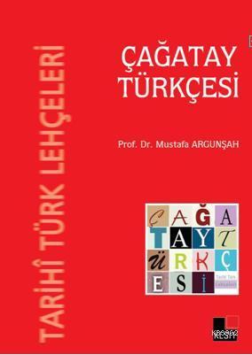 Tarihi Türk Lehçeleri - Çağatay Türkçesi | Mustafa Argunşah | Kesit Ya