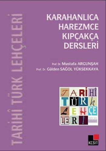 Tarihi Türk Lehçeleri; Karahanlıca, Harezmce, Kıpçakça Dersleri | Must