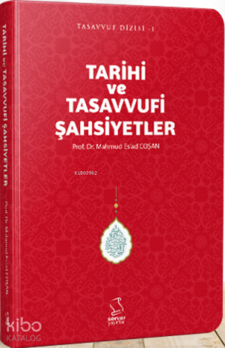 Tarihi ve Tasavvufi Şahsiyetler (Cep Boy) | Mahmud Es´ad Coşan | Serve