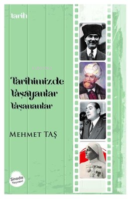 Tarihimizde Yaşayanlar Yaşananlar | Mehmet Taş | Sinada Kitap