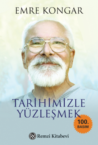 Tarihimizle Yüzleşmek | Emre Kongar | Remzi Kitabevi